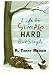 Life Is Simple Hard But Simple- Hardcover