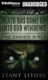 Death Has Come Up into Our Windows (The Zombie Bible)