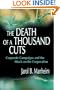 The Death of a Thousand Cuts: Corporate Campaigns and the Attack on the Corporation