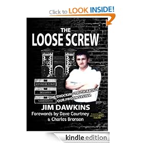 The Loose Screw - The Shocking Truth about our Prison System (Apex True Crime)