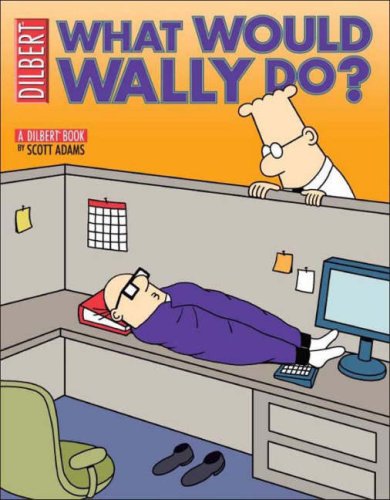 Dilbert: What Would Wally Do? (Dilbert)