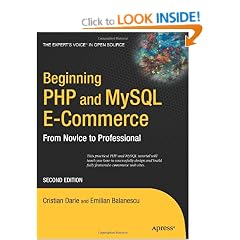 Beginning PHP and MySQL E-Commerce: From Novice to Professional, Second Edition (Beginning: From Novice to Professional)