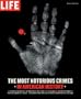 Life: The Most Notorious Crimes in American History: Fifty Fascinating Cases from the Files - in Pictures (Life (Life Books))