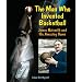 The Man Who Invented Basketball: James Naismith and His Amazing Game (Genius at Work! Great Inventor Biographies)