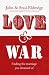 Love and War: Finding the Marriage You've Dreamed of