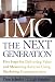 IMC, The Next Generation : Five Steps For Delivering Value and Measuring Financial Returns
