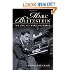 Marc Blitzstein: His Life, His Work, His World