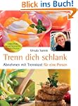 Trenn Dich schlank: Abnehmen mit Tren...