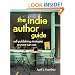 The Indie Author Guide: Self-Publishing Strategies Anyone Can Use