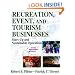 Recreation, Event, and Tourism Business With Web Resources: Start-Up and Sustainable Operations