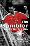 Review Mainstream Publishing  / The Gambler: Oisin McConville's Story