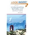 Understanding Somalia and Somaliland: Culture, History and Society