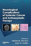 Neurological complications of systemic cancer and antineoplastic therapy