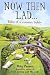 Now Then Lad...: Tales of a country bobby