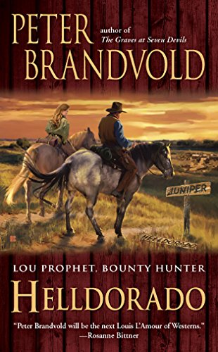 Helldorado (Lou Prophet, Bounty Hunter Book 8)