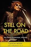 Still on the Road: The Songs of Bob Dylan, 19742006