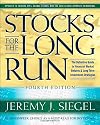 Stocks for the Long Run, 4th Edition: The Definitive Guide to Financial Market Returns & Long Term Investment Strategies