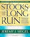 Stocks for the Long Run, 4th Edition: The Definitive Guide to Financial Market Returns & Long Term Investment Strategies
