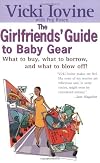 Girlfriends' Guide to Baby Gear