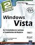 Windows Vista - Coffret de 2 livres : De linstallation du syst�me � lexploitation du Registre
