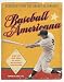 Baseball Americana: Treasures from the Library of Congress Image of Baseball Americana: Treasures from the Library of Congress
