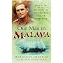 Our Man in Malaya: John Davis, CBE, DSO, Force 136 SOE and Post-war Counter-insurgency