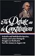 The Debate on the Constitution : Federalist and Antifederalist Speeches, Articles and Letters During the Struggle over Ratification, Part Two: January to August 1788 (Library of America)