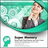 Super Memory: Speed Read, Recall Names, and Learn Faster