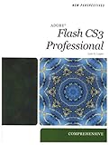 New Perspectives on Adobe Flash CS3, Comprehensive (New Perspectives (Paperback Course Technology))