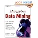 Mastering Data Mining: The Art and Science of Customer Relationship Management