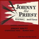 Johnny the Priest:Original London Cast