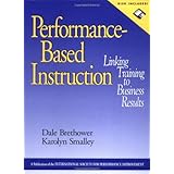 Performance-Based Instruction, includes a Microsoft Word diskette: Linking Training to Business Results