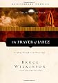The Prayer of Jabez: Breaking Through to the Blessed Life (Breakthrough Series)