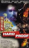 Hard Proof - Emily Lloyd, Traci Lords, Joan Jett Mark Dacascos
