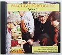 Practical Portuguese: Speak It!: Language for Living in Portugal