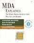 MDA Explained: The Model Driven Architecture™: Practice and Promise