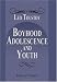 Boyhood,
Adolescence,
and
Youth