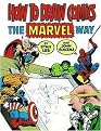 How to Draw Comics the Marvel Way (Reprint) (Paperback)