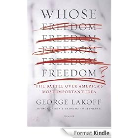 Whose Freedom?: The Battle over America's Most Important Idea