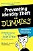 Preventing Identity Theft For Dummies
