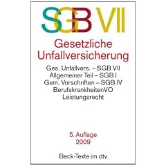 SGB VII Gesetzliche Unfallversicherung: mit Nebenbestimmungen, Berufskrankheiten- und Fremdrentenrecht