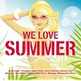 We Love Summer