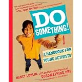 Do Something!: A Handbook for Young Activists