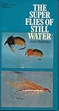 The super flies of still water