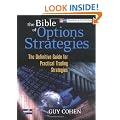 The Bible of Options Strategies: The Definitive Guide for Practical Trading Strategies