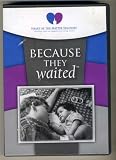 Because They Waited
