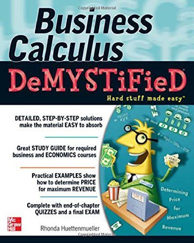 [ Business Calculus Demystified Huettenmueller, Rhonda ( Author ) ] { Paperback } 2005