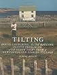 Tilting: House Launching, Slide Hauling, Potato Trenching, and other Tales from a Newfoundland Fishing Village