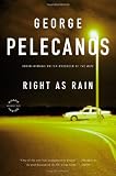 Right As Rain: A Derek Strange Novel (Derek Strange Novels)