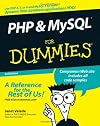 PHP & MySQL For Dummies 3rd edition (For Dummies (Computer/Tech))